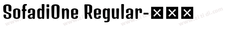 SofadiOne Regular字体转换 SofadiOne Regular字体转换